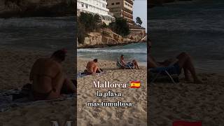 La Playa más Tumultuosa de Mallorca 🏖 Spain 🇪🇸palmademallorca short [upl. by Deirdra]