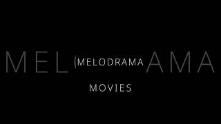 Melodrama Movies [upl. by Neille827]