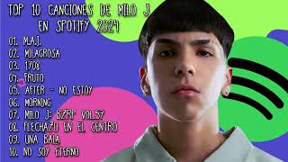 Top 10 canciones de Milo J en Spotify 2024 [upl. by Boiney]