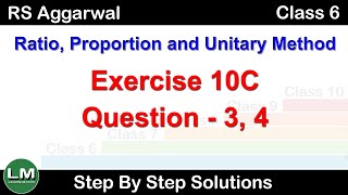 Ratio Proportion and Unitary Method Class 6 Exercise 10C Question 3  4  RS Aggarwal  Learn Maths [upl. by Oirazan310]