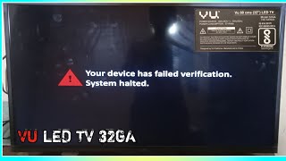 Vu32GA led tv logo stuck Vu32us logo stuckyour device has failed verification system halted tv [upl. by Alehcim]