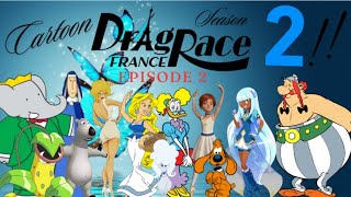 Cartoon Drag Race France Season 2 Episode 2 quotSnatch it or lose the gamequot [upl. by Ylluz550]