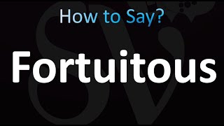 How to Pronounce Fortuitous Correctly [upl. by Seely]