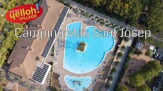 Yelloh Village Camping Mas Sant Josep [upl. by Ecienal]