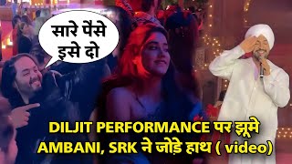 Anant Ambani Crazy Diljit Dosanjh Performance Srk folded his hands Diljit Dosanjh energetic [upl. by Aikemal]