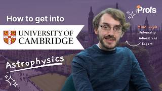 HOW TO GET INTO CAMBRIDGE PART III ASTROPHYSICS [upl. by Alvinia]