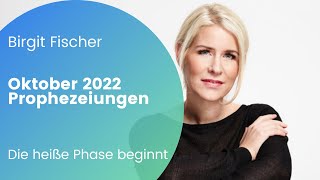 Prophezeiungen Oktober Die heiße Phase beginnt [upl. by Notxam]