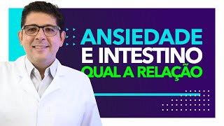 ANSIEDADE e INTESTINO qual a relação  Dr Juliano Teles [upl. by Ahk]