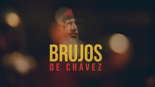 ReportajesT13  Los brujos de Hugo Chávez [upl. by Acimahs]