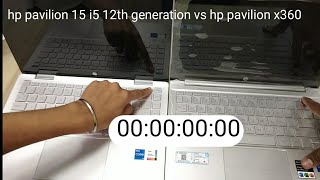 hp pavilion 15 i5 12th generation vs hp pavilion x360  hp pavilion x360 vs hp pavilion 15 16gb ram [upl. by Ireland566]