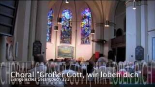 Wilhelmshaven Orgelchoral quotGroßer Gott wir loben dichquot Evangelisches Gesangbuch 331 [upl. by Ellehcram561]