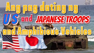 Ang pagdating ng US amp JAPAN TROOPS and Amphibios Vihicles [upl. by Coumas]