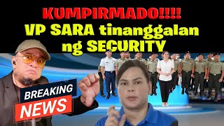 KUMPIRMADO VP SARA tinanggalan ng SECURITY [upl. by Adnuhsar]