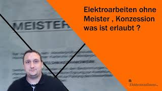 Elektroinstallation  Arbeiten ohne Meister möglich Elektriker Arbeiten ausführen ohne Konzession [upl. by Bello897]