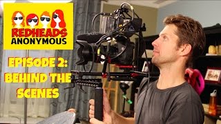 Behind the Scenes  Episode 2 Director of Photography Ed Nescot  Redheads Anonymous [upl. by Sibel]