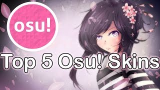 Top 5 Osu Skins [upl. by Horten]