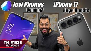 iPhone 17 New Design POCO X7 Launch Samsung XR Headset🤯 Jovi Phones Comingrealme Neo 7TTN1633 [upl. by Leirad252]