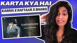 KARTA KYA HAI KARMA X RAFTAAR REACTIONREVIEW  karmathelekhak raftaarmusic Bharg [upl. by Corley692]