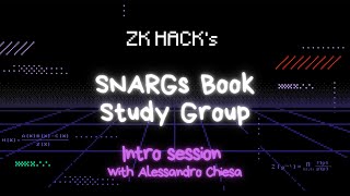 SNARGs Book Study Group  Intro Session with Alessandro Chiesa [upl. by Liauqram]