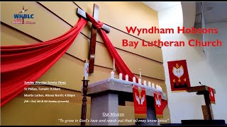 Wyndham Hobsons Bay Lutheran Church Service 17112024  26th Sunday after Pentecost [upl. by Sachsse]