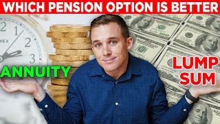 Lump Sum vs Annuity Which Pension Option Is Better [upl. by Eetsim]