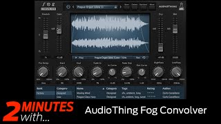 AudioThing Fog Convolver VSTAU plugin in action [upl. by Immat]