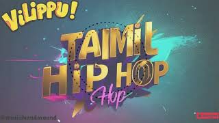 Vilippu  Tamil new Hip Hop TamilSongs TamilMusic TamilHits [upl. by Krys]