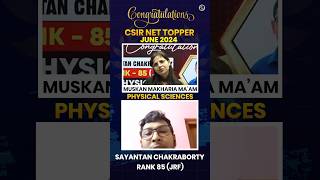 CSIR NET June 2024 Topper 🥳 Congratulations Sayantan Chakraborty Rank 85 JRF Physical Sciences [upl. by Bromley]