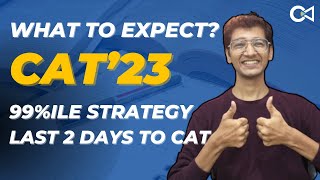 What to expect in CAT23  Exam Solving STRATEGY  CAT 2023 [upl. by Nonrev]