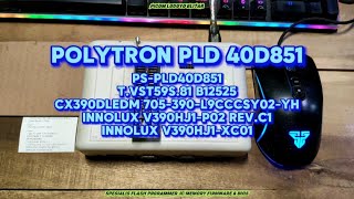 POLYTRON PLD 40D851 PSPLD40D851 TVST59S81 B12525 CX390DLEDM 705390L9CCCSY02YH INNOLUX V390HJ1 [upl. by Nuhs]