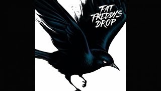 Fat Freddys Drop Blackbird Album Mother Mother [upl. by Wera]