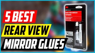 5 Best Rear View Mirror Glues [upl. by Barnabe]