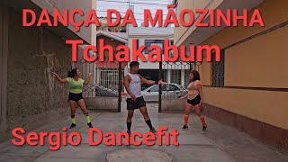 Dança da Mãozinha  Tchakabum  Coreografía Fitness by SergioDancefit [upl. by Heffron]