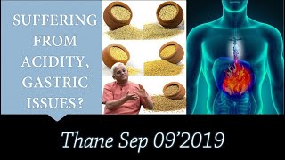 Solution to Acidity Gastric Issues  Explanation by Dr Khadar Vali  Thane Sep 09201 [upl. by Arreic]