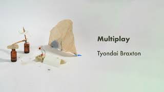 Tyondai Braxton  Multiplay Official Audio [upl. by Beret919]