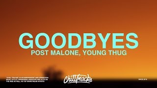 Post Malone – Goodbyes Lyrics ft Young Thug [upl. by Oriel]