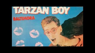 Tarzan Boy  Baltimora [upl. by Akiria]