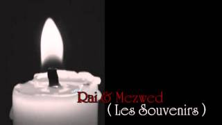 Rai Mezwed  Les Souvenirs  Cocteil wine bech nohrob Part 02 by miro [upl. by Lledyl]