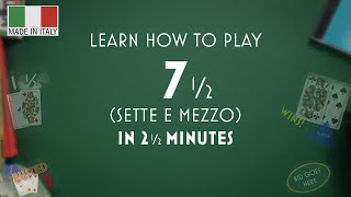 Play 7½ sette e mezzo in 2 ½ Minutes [upl. by Bree9]