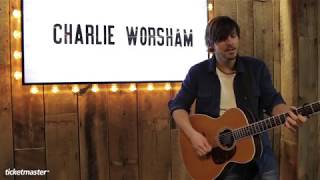 Charlie Worsham  Ticketmaster Session [upl. by Kally]