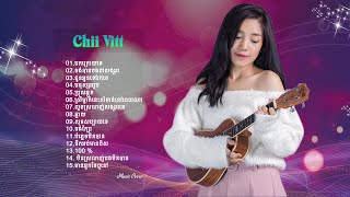 Chii Vîtt Nonstop Song Collection 2021【Official Audio 】 [upl. by Valerie]