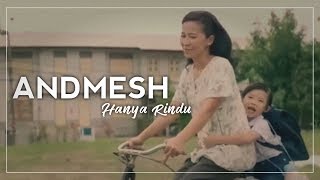 Andmesh  Hanya Rindu Unofficial Musik Video [upl. by Leake]