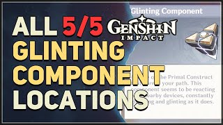 All 5 Glinting Component Locations Genshin Impact [upl. by Ayle]