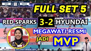 🟢 KEMENANGAN SUPER DRAMATISMegawati Hangestri DINOBATKAN MPV di Hasil Red Sparks Vs Hyundai HS 2024 [upl. by Earised]