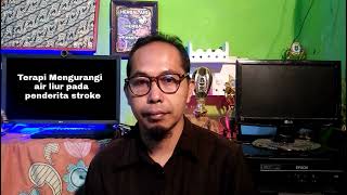 Terapi Mengurangi Air Liur Pada Penderita Stroke [upl. by Araik]