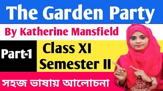 The Garden party class 11 The Garden Party by Katherine Mansfield in Bengali the garden party [upl. by Lonne85]