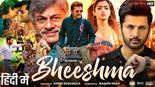 Bheeshma Full Movie In Hindi Dubbed  Nithiin Rashmika Mandanna Jissu  Review amp Facts HD [upl. by Lesko]