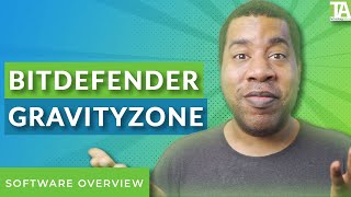 What You Need to Know About Bitdefender Gravityzone Cloud Based Security [upl. by Elgar]