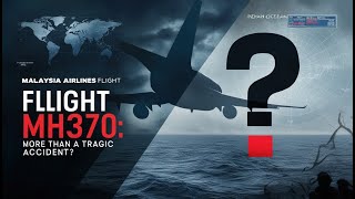 Flight MH370 The Mysterious Disappearance – What Really Happened [upl. by Olva]