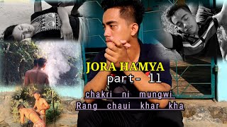 JORA HAMYA Part 2  chakri ni mungwi Rang chaui kharkha  yongmal short film kokborokshortfilm [upl. by Kelby]